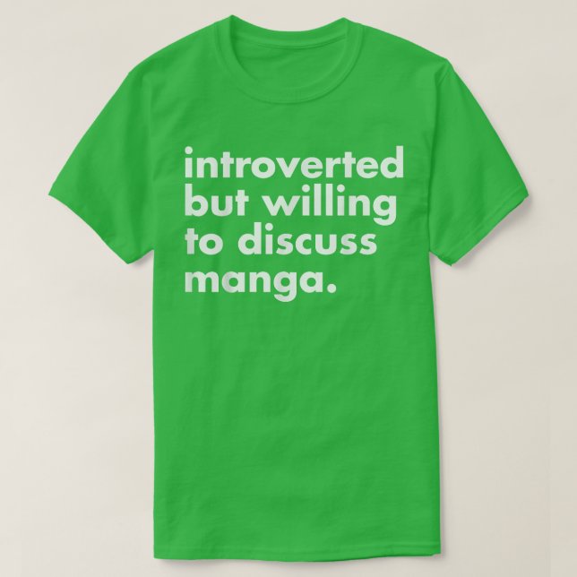 Vi är beredda att diskutera Manga Funny An T Shirt (Design framsida)