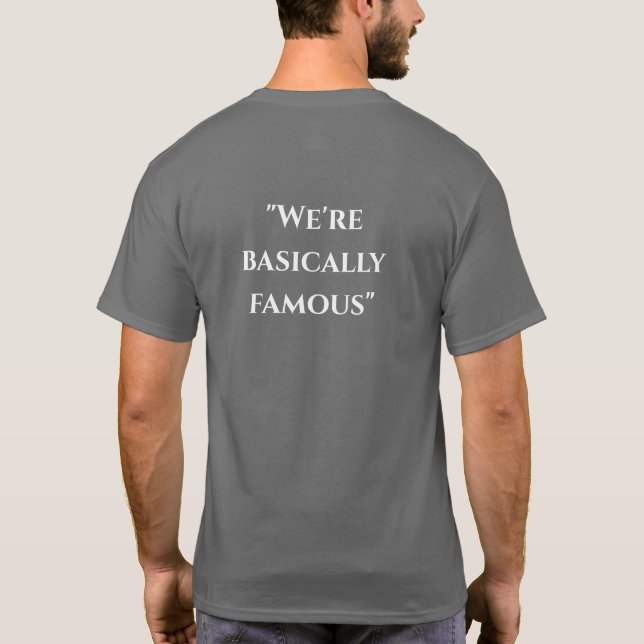 "Vi är berömdar" T Shirt (Baksida)