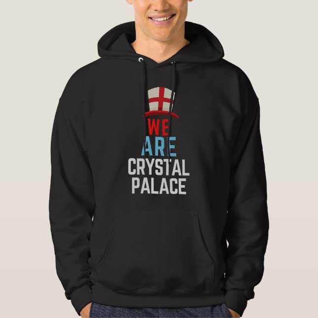 Vi är Crystal Palace England Flagga Sports Hoodie (Framsida)