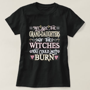 Vi är de stora döttrarna till Witches Gift T Shirt