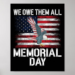 Vi är dem alla skyldiga Amerikansk flaggminnesdag Poster