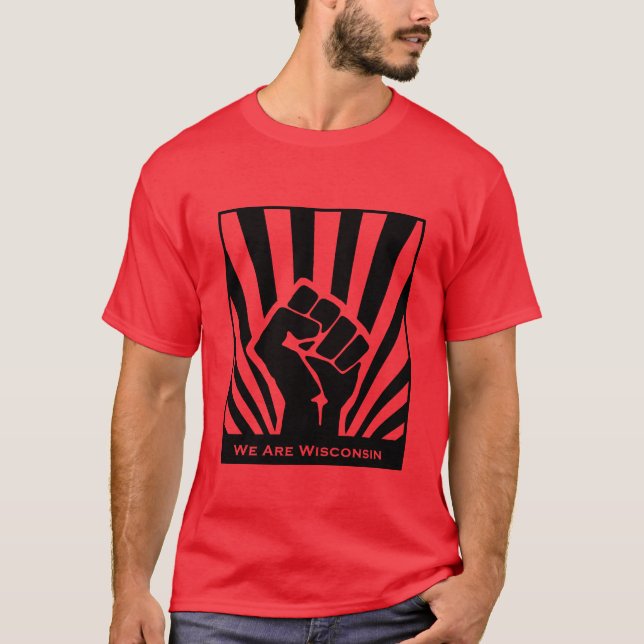 Vi är den röda Wisconsin solidaritetT-tröja - Tee Shirt (Framsida)