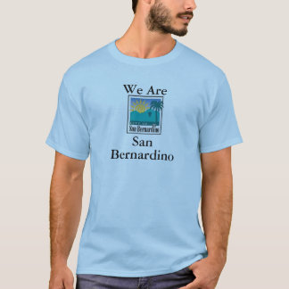 Vi är den San Bernardino T-tröja Tee Shirt
