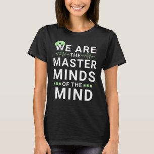 Vi är den stora Neuro-sjukhuskursen. T Shirt