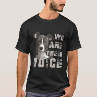 Vi är deras Hund Gift Hoodie, som skyddar rösten. T Shirt