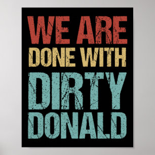 Vi Är Färdiga Med Smutsige Donald Anti Trump Prote Poster