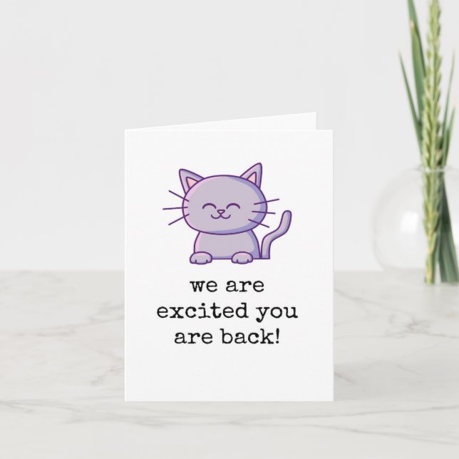 Vi är glada att du är tillbaka, Cute Cat Card Kort (Framsida)