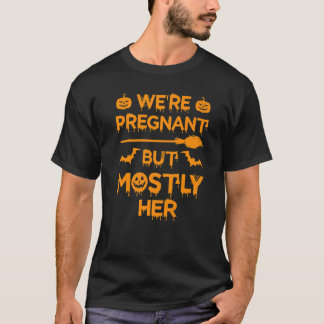 Vi är gravida, men oftast hennes Gravid Halloween T Shirt