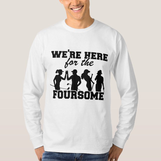 Vi är här för de fjorton vackra Golf T Shirt (Framsida)