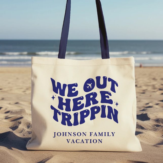 Vi är härute på tokig tripp Rolig familjesemester Tygkasse (We Out Here Trippin Funny Trip Family Vacation Tote Bag
)