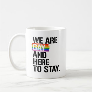 Vi är homosexuella och här för att stanna kaffemugg