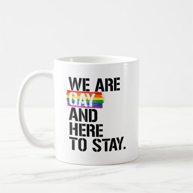 Vi är homosexuella och här för att stanna kaffemugg (Vänster)