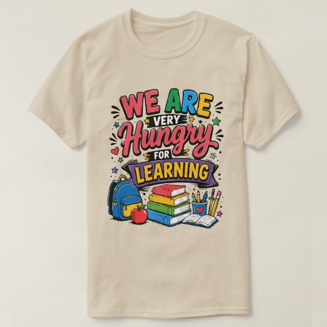Vi är hungriga efter lärande t shirt (Design framsida)