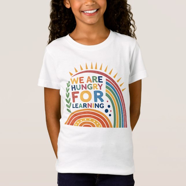 Vi är Hungriga för att lära oss MotivSchool Te T Shirt (Framsida)