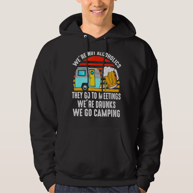 Vi är inte Alcoholics de går till möten. Hoodie (Framsida)