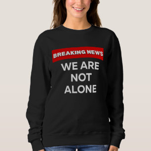 VI ÄR INTE ENSAMMA SARKASTISK HUMORISTISKA NYHETE T SHIRT
