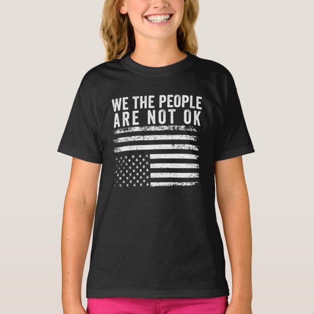 Vi är inte helt och hållet bortsnappade amerikansk t shirt (Framsida)