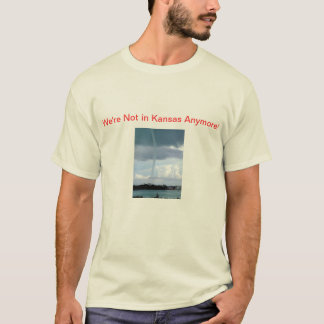 Vi är inte i Kansas anymore! T-shirt