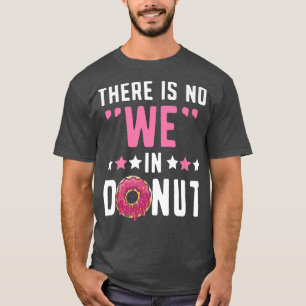 Vi är inte i Pingra-pastries. T Shirt