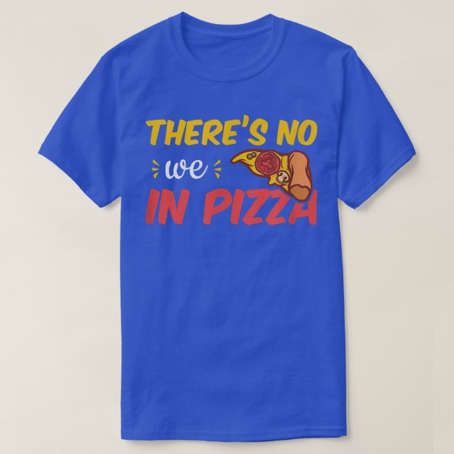 Vi är inte i Pizza T Shirt (Design framsida)