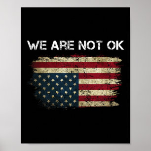 Vi är inte okej, USA flagga uppströms för kvinnlig Poster