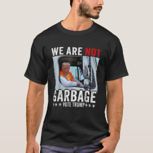 Vi Är Inte Skräp Rösta Trump 2024 Trump Stödare T Shirt