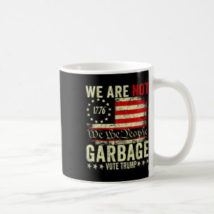 Vi Är Inte Skräp Rösttrump 2025 Trump Stödjare Kaffemugg