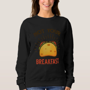 Vi Är Inte Tacos Kommentarer Om Latinos Frukost T Shirt