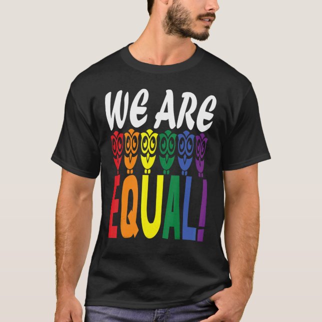 Vi är jämlika med uggla! t shirt (Framsida)