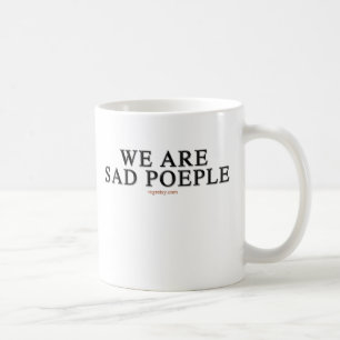 Vi är ledset folk kaffemugg