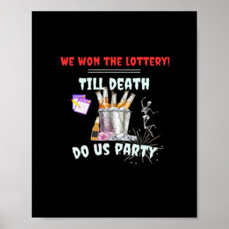 Vi är lotteriet - tills döden gör oss Party Poster