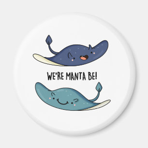 Vi är Manta Be Funny Manta Ray Pun Magnet