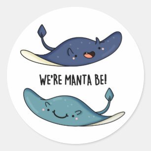 Vi är Manta Be Funny Manta Ray Pun Runt Klistermärke