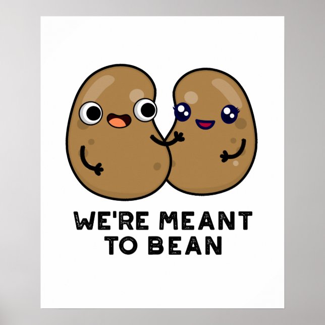 Vi är Meda till Bean Funny Legume Pun Poster (Framsidan)