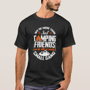 Vi är mer än bara Camping Friends Campern Prese T Shirt