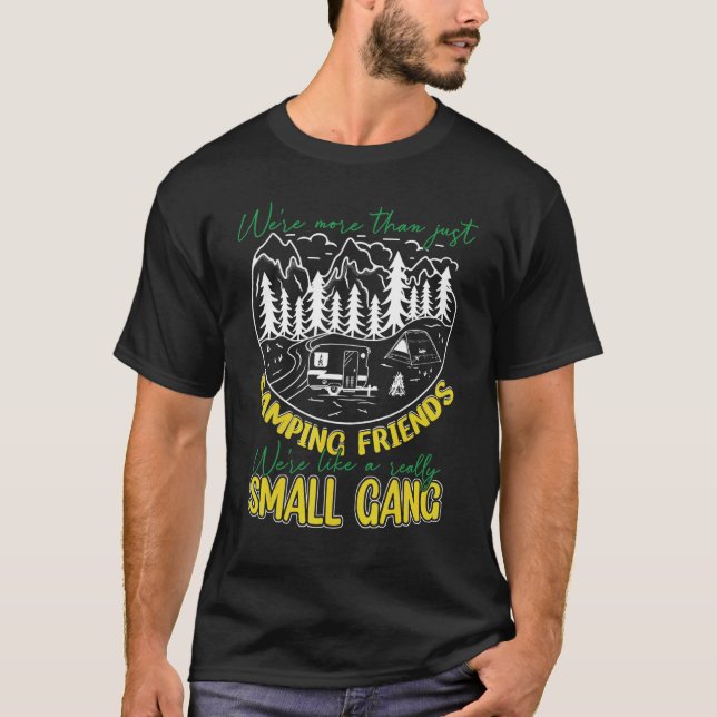 Vi är mer än bara Camping Friends Camping T Shirt (Framsida)