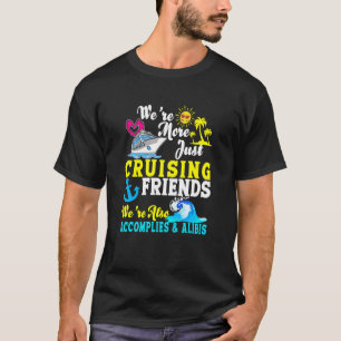 Vi är mer än bara marschera vänner. t shirt
