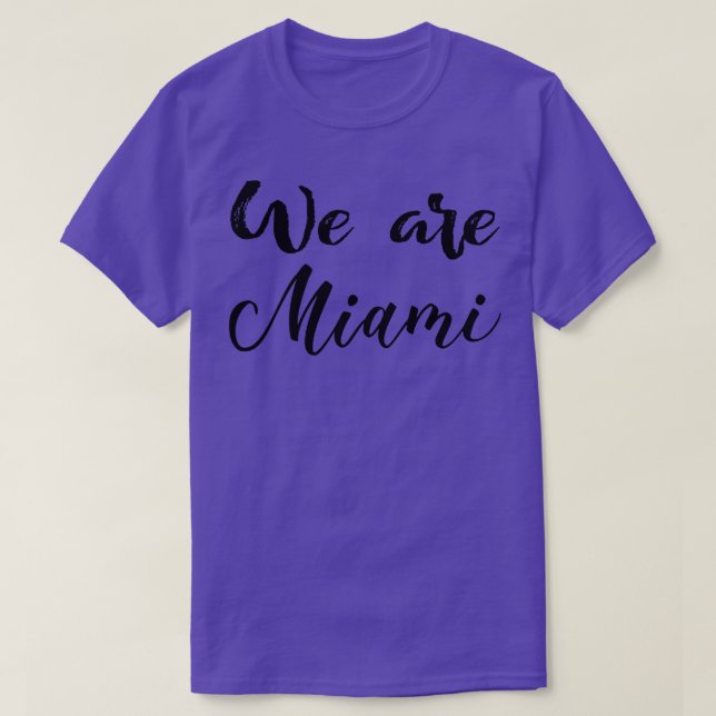 Vi är Miami T Shirt (Design framsida)