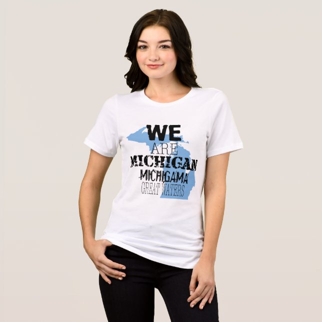 Vi är Michigan Michigama Underbar Vatten T-shirt (Framsida Full)