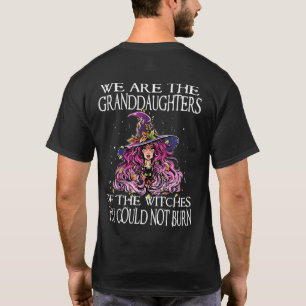 Vi är morrdöttrarna på de häxor du kan. t shirt