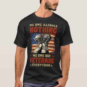 Vi är olagliga, inget vi är våra veteraner alla t shirt