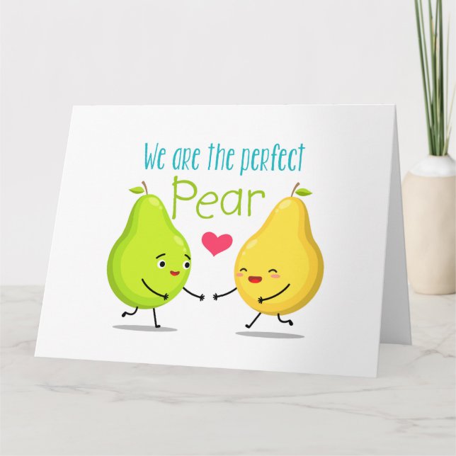 Vi är Perfekten Pear | VALENTINES DAY | KÄRLEK Kort (Framsida)