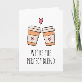 Vi är perfektens blandkaffe lustigt i kärlek du kort