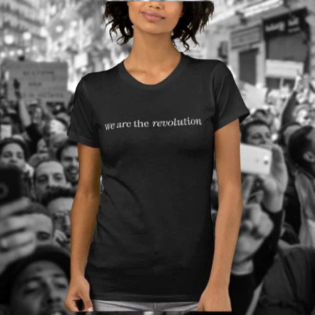Vi Är Revolutionen White Typography T-shirt (Skapare uppladdad)