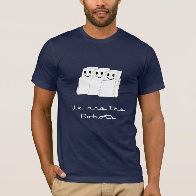 Vi är robotarna… t-shirt (Framsida)