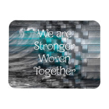Vi är starkare vävda tillsammans Fridge Magnet
