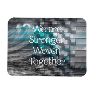 Vi är starkare vävda tillsammans Fridge Magnet