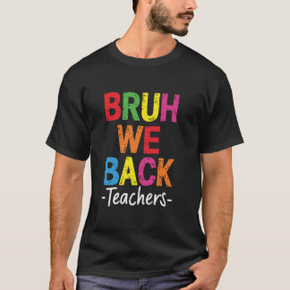 Vi är tillbaka lärare söta glada första skoldagen t shirt
