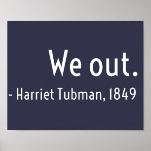 Vi är ute. Harriet Tubman, under jord Poster