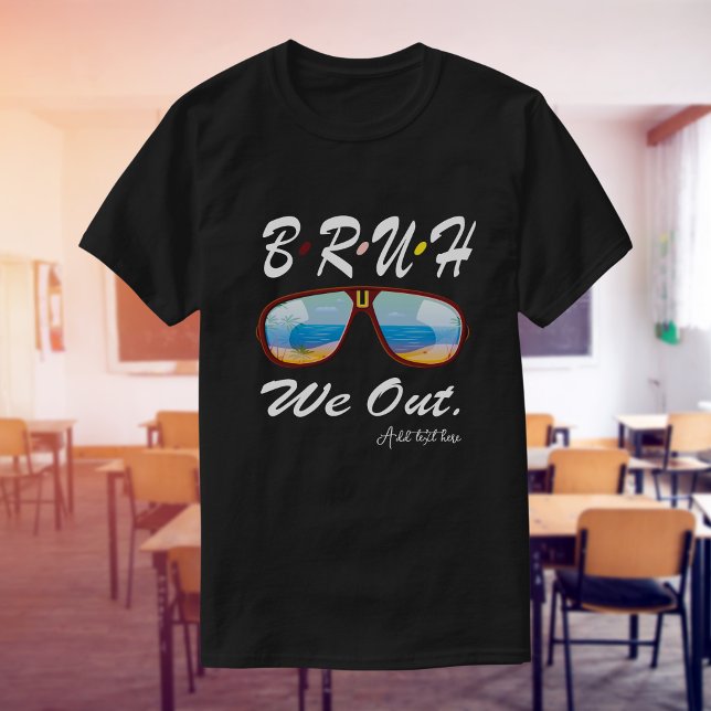 Vi är ute! Lärare Escape - Skolutbildning förra da T Shirt (Bruh We Out Teachers Shirt, Last Day Of School Shirt For Teacher, Funny Teacher Shirt )